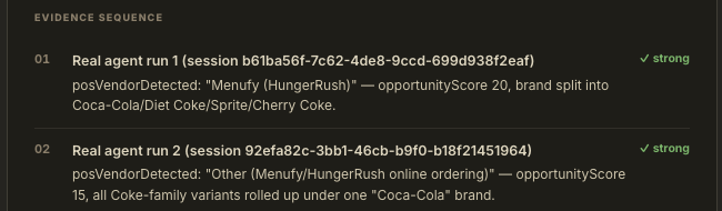 Two real agent runs cited side by side, both shown as strong evidence